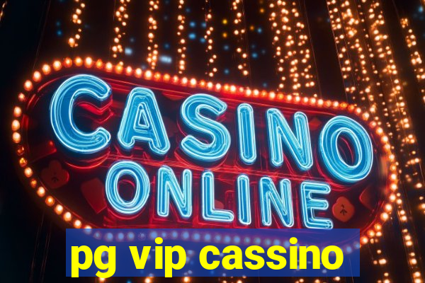 pg vip cassino